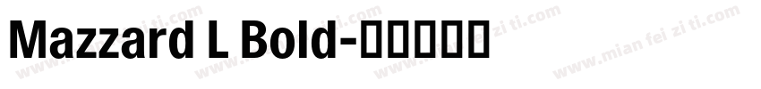 Mazzard L Bold字体转换